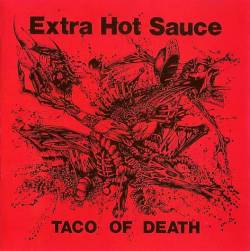 Extra Hot Sauce : Taco of Death